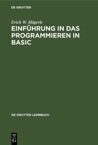 Abbildung von: Einführung in das Programmieren in BASIC - De Gruyter