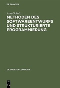 Cover: Methoden des Softwareentwurfs und strukturierte Programmierung - De Gruyter