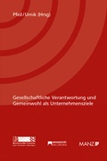 Cover: Gesellschaftliche Verantwortung und Gemeinwohl als Unternehmensziele - Manz
