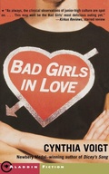 Cover: Bad Girls in Love - Atheneum Books