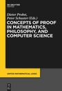 Cover: Concepts of Proof in Mathematics, Philosophy, and Computer Science - De Gruyter