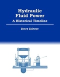 Cover: Hydraulic Fluid Power - A Historical Timeline - Lulu Press Inc