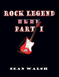Enlarge image Cover: Rock Legend Part 1 - Lulu.com