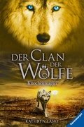 Cover: Der Clan der W&ouml;lfe, Band 5 - Knochenmagier - Ravensburger