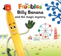 Cover: Billy Banana and the magic mystery - Top That Publishing