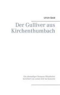 Abbildung von: Der Gulliver aus Kirchenthumbach - BoD - Books on Demand