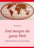 Cover: Und morgen die ganze Welt - BoD - Books on Demand