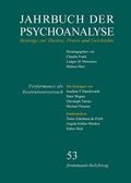 Cover: Jahrbuch der Psychoanalyse / Band 53: Performance als Restitutionsversuch - frommann-holzboog