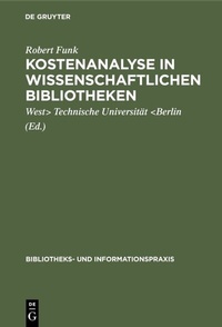 Abbildung von: Kostenanalyse in wissenschaftlichen Bibliotheken - De Gruyter