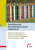 Cover: Weiterbildung und Weiterbildungsberatung f&uuml;r Bildungsferne - wbv Media
