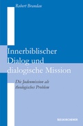 Cover: Innerbiblischer Dialog und Dialogische Mission - Vandenhoeck & Ruprecht