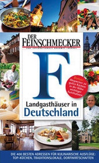 Abbildung von: DER FEINSCHMECKER Guide Landgasthäuser in Deutschland - Merian / Holiday