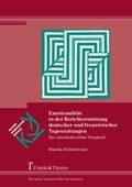 Cover: Emotionalit&auml;t in der Berichterstattung deutscher und franz&ouml;sischer Tageszeitungen - Frank & Timme
