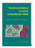 Cover: Kommunikation in einer ver&auml;nderten Welt - Traugott Bautz