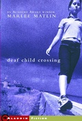 Cover: Deaf Child Crossing - Simon & Schuster Books for Young Readers