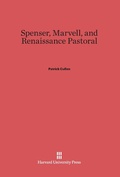 Cover: Spenser, Marvell, and Renaissance Pastoral - Harvard University Press