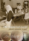 Cover: Die Muata hot&acute;s kocht! - Verlagshaus jakomini