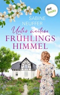 Cover: Unter weitem Fr&uuml;hlingshimmel - dotbooks