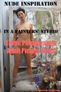 Abbildung von: Nude Inspiration in a Painter's Studio (Adult Picture Book) - e-artnow Editions