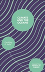 Cover: Climate and the Oceans - Princeton University Press