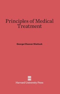 Cover: Principles of Medical Treatment - Harvard University Press