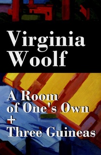 Bild vergrößern Bild: A Room of One's Own + Three Guineas (2 extended essays) - e-artnow