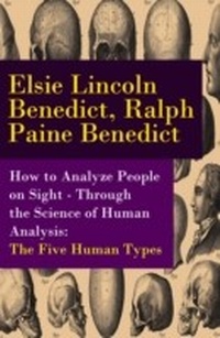 Enlarge image Cover: How to Analyze People on Sight - Through the Science of Human Analysis: The Five Human Types - e-artnow Editions