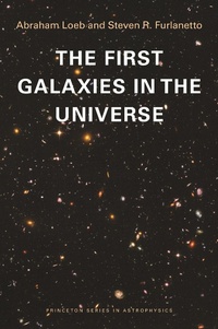Enlarge image Cover: The First Galaxies in the Universe - Princeton University Press