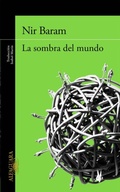 Cover: La sombra del mundo - Alfaguara