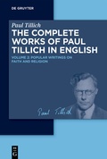 Cover: Paul Tillich: Complete Works of Paul Tillich in English / Popular Writings on Faith and Religion - De Gruyter