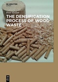 Bild: The Densification Process of Wood Waste - De Gruyter