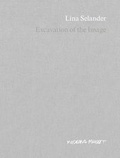 Cover: Lina Selander. Excavation of the Image: Imprint, shadow, spectre, thought - K&ouml;nig, Walther