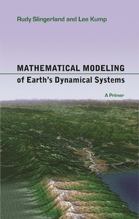 Enlarge image Cover: Mathematical Modeling of Earth's Dynamical Systems - Princeton University Press