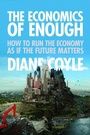 Cover: The Economics of Enough - Princeton University Press