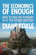 Cover: The Economics of Enough - Princeton University Press