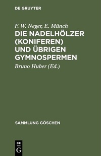 Bild: Die Nadelhölzer (Koniferen) und übrigen Gymnospermen - De Gruyter