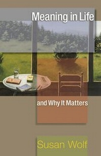 Enlarge image Cover: Meaning in Life and Why It Matters - Princeton University Press