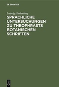 Bild: Sprachliche Untersuchungen zu Theophrasts botanischen Schriften - De Gruyter