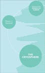 Cover: The Cryosphere - Princeton University Press