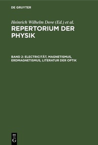 Abbildung von: Electricität, Magnetismus, Erdmagnetismus, Literatur der Optik - De Gruyter