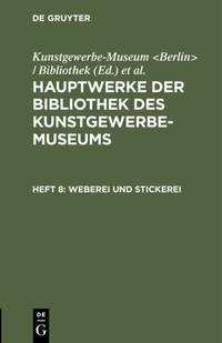 Abbildung von: Weberei und Stickerei - De Gruyter