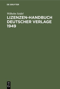 Abbildung von: Lizenzen-Handbuch deutscher Verlage 1949 - De Gruyter
