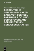 Cover: Die Deutsche Genossenschafts-Bank von Soergel, Parritius & Co. und der Giroverband der Deutschen Genossenschaften - De Gruyter