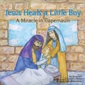 Cover: Jesus Heals A Little Boy - Gefen Publishing House
