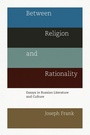 Cover: Between Religion and Rationality - Princeton University Press
