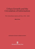Cover: Urban Growth and the Circulation of Information - Harvard University Press