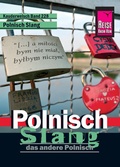 Cover: Reise Know-How Kauderwelsch Polnisch Slang - das andere Polnisch: Kauderwelsch-Sprachf&uuml;hrer Band 228 - Reise Know-How Verlag Peter Rump GmbH