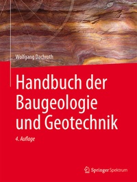 Abbildung von: Handbuch der Baugeologie und Geotechnik - Springer Spektrum