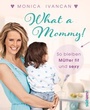 Cover: What a Mommy! - Südwest Verlag