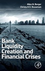 Cover: Bank Liquidity Creation and Financial Crises - Academic Press